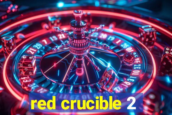 red crucible 2